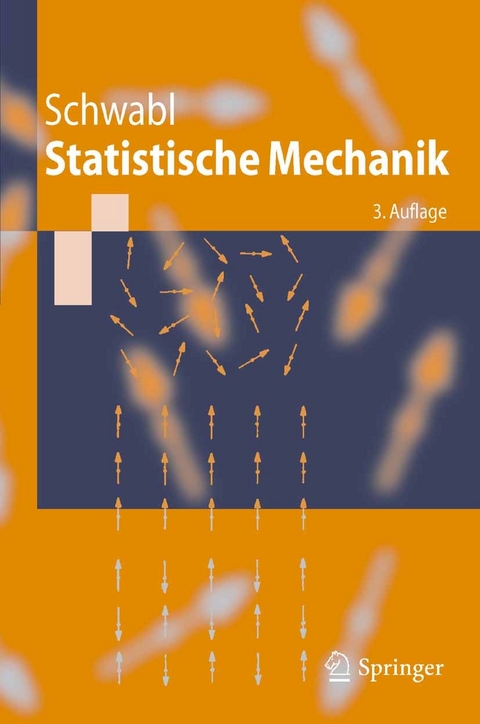 Statistische Mechanik -  Franz Schwabl