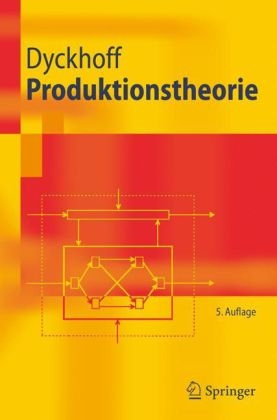 Produktionstheorie -  Harald Dyckhoff