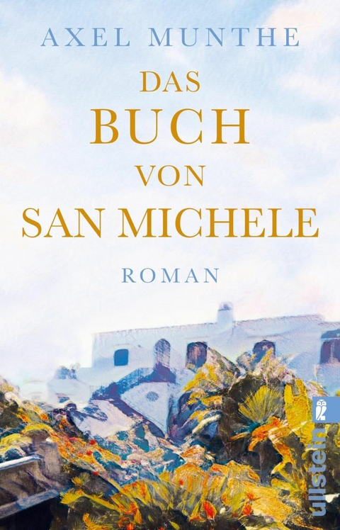 Das Buch von San Michele -  Axel Munthe