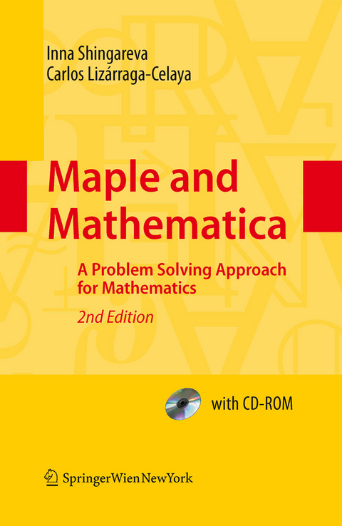 Maple and Mathematica -  Inna K. Shingareva,  Carlos Lizárraga-Celaya