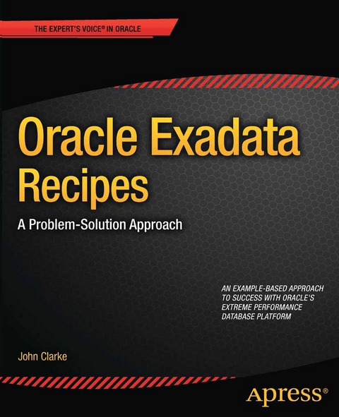 Oracle Exadata Recipes -  John Clarke