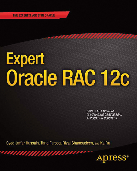 Expert Oracle RAC 12c -  Tariq Farooq,  Syed Jaffar Hussain,  Riyaj Shamsudeen,  Kai Yu