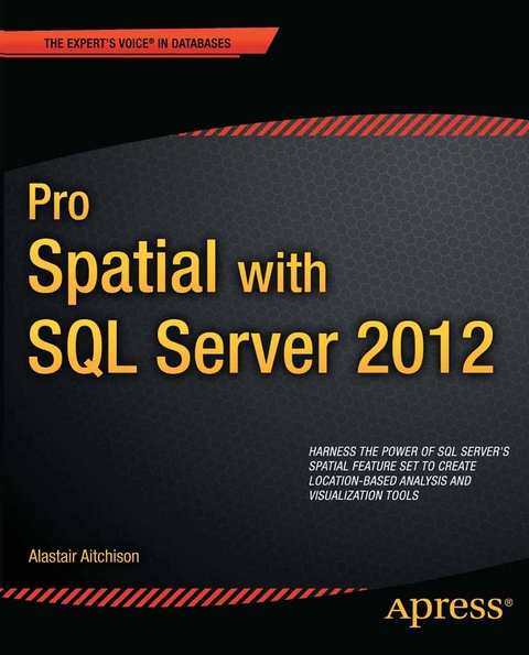 Pro Spatial with SQL Server 2012 -  Alastair Aitchison