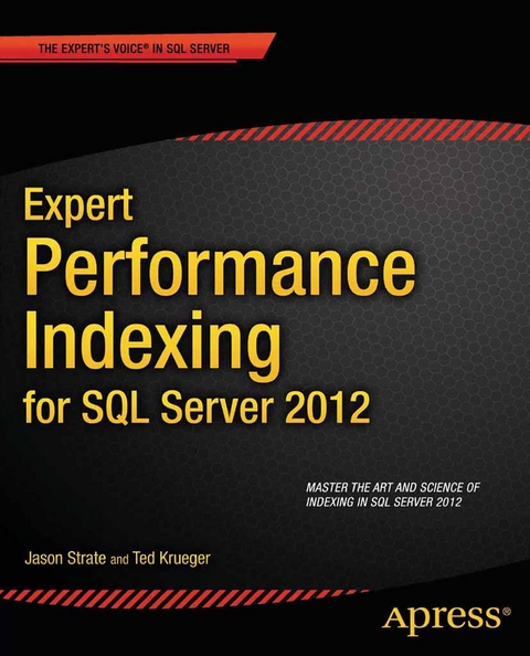 Expert Performance Indexing for SQL Server 2012 - Jason Strate, Ted Krueger