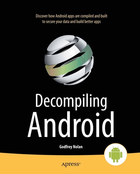 Decompiling Android -  Godfrey Nolan