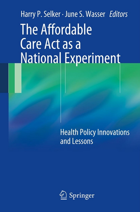 Affordable Care Act as a National Experiment - 