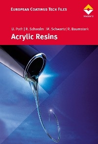 Acrylic Resins - Ulrich Poth; Roland Baumstark