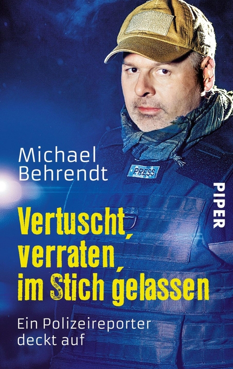 Vertuscht, verraten, im Stich gelassen - Michael Behrendt