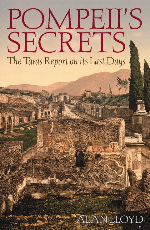 Pompeii's Secrets -  Lloyd Alan Lloyd