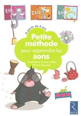 Petite méthode pour apprendre les sons : à partir de 4 ans - Magdalena Guirao-Jullien, Martine Marchal