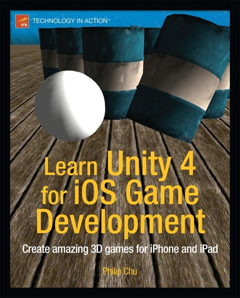 Learn Unity 4 for iOS Game Development -  Philip Chu
