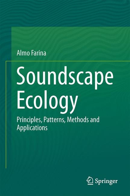 Soundscape Ecology -  Almo Farina