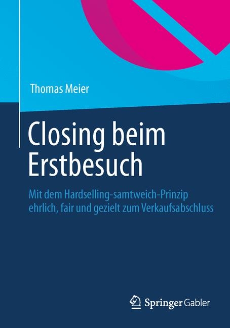 Closing beim Erstbesuch - Thomas Meier