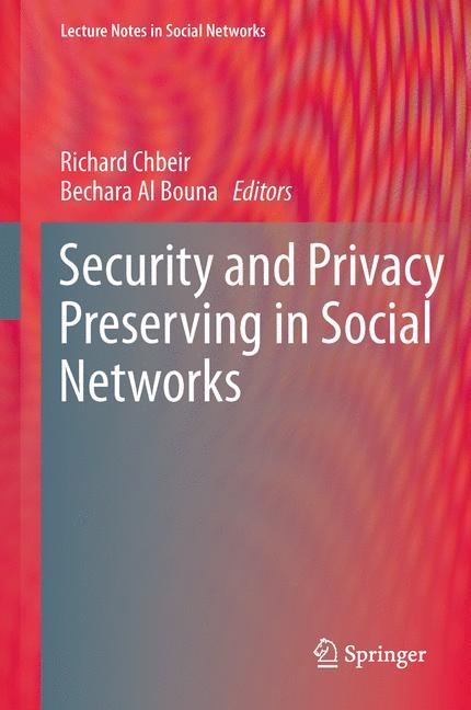 Security and Privacy Preserving in Social Networks - 