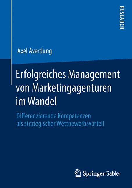 Erfolgreiches Management von Marketingagenturen im Wandel - Axel Averdung