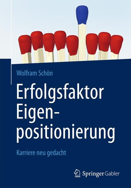Erfolgsfaktor Eigenpositionierung - Wolfram Schön