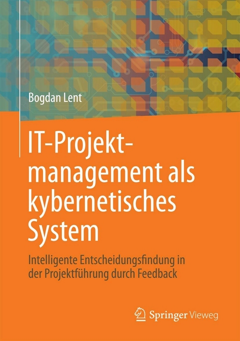 IT-Projektmanagement als kybernetisches System - Bogdan Lent