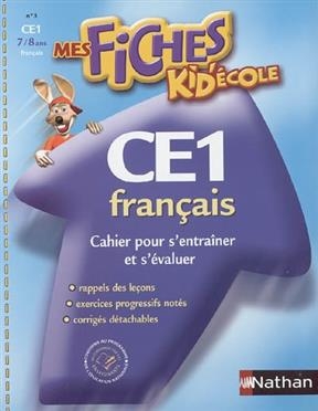 CE1 Français : cahier pour s'entraîner et s'évaluer - Isabelle Bernaudeau, Valérie Boileau, J. Boonen