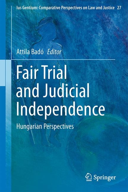 Fair Trial and Judicial Independence - 