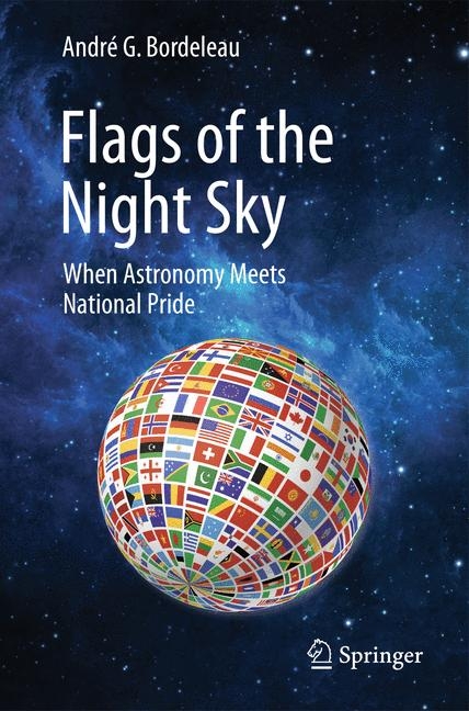 Flags of the Night Sky -  Andre G. Bordeleau
