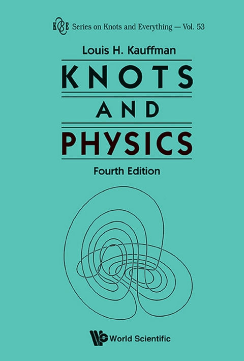Knots And Physics (Fourth Edition) -  Kauffman Louis H Kauffman