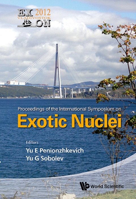 Exotic Nuclei: Exon-2012 - Proceedings Of The International Symposium - 