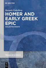 Homer and Early Greek Epic - Margalit Finkelberg