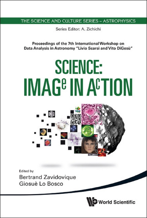 Science: Image In Action - Proceedings Of The 7th International Workshop On Data Analysis In Astronomy &quote;Livio Scarsi And Vito Digesu&quote; - 