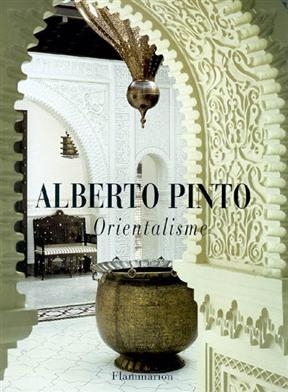 Alberto Pinto : orientalisme - Alberto Pinto