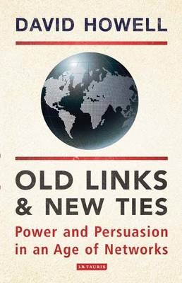 Old Links and New Ties -  David Howell