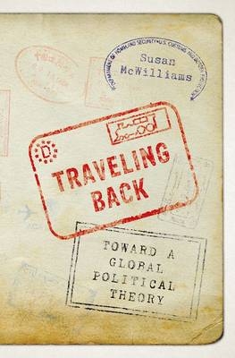 Traveling Back -  Susan McWilliams