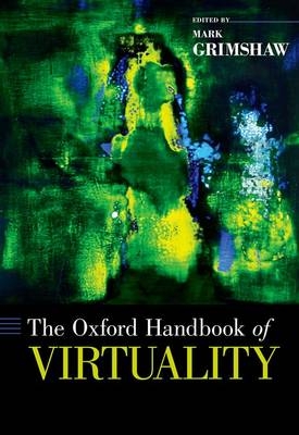 Oxford Handbook of Virtuality - 