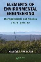 Elements of Environmental Engineering -  Elizabeth M. Melvin,  Kalliat T. Valsaraj