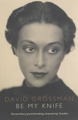 Be My Knife -  Grossman David Grossman