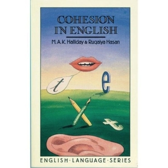 Cohesion in English -  M.A.K. Halliday,  Ruqaiya Hasan