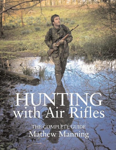 Hunting with Air Rifles - Matthew Manning