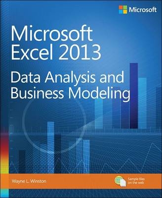 Microsoft Excel 2013 Data Analysis and Business Modeling -  Wayne Winston