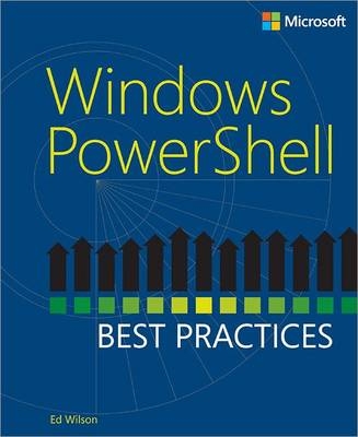 Windows PowerShell Best Practices -  Ed Wilson