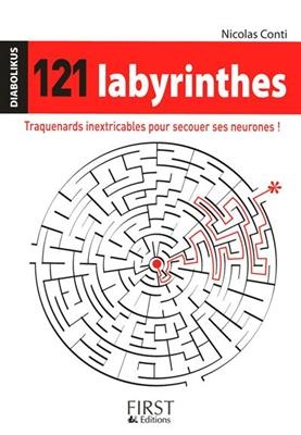 121 labyrinthes : traquenards inextricables pour secouer ses neurones ! - Nicolas Conti