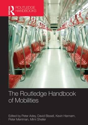 The Routledge Handbook of Mobilities - 