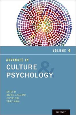 Advances in Culture and Psychology, Volume 4 -  Ying-yi Hong