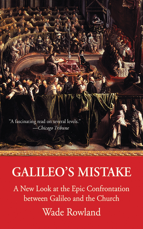 Galileo's Mistake -  Wade Rowland