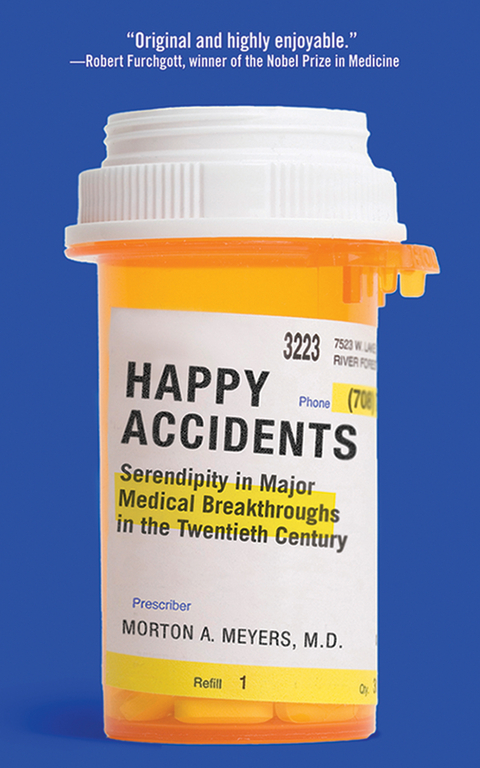 Happy Accidents -  Morton A. Meyers