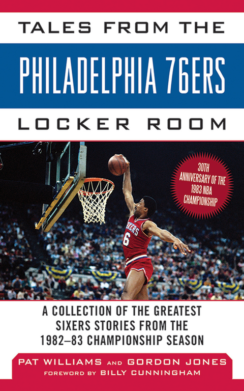Tales from the Philadelphia 76ers Locker Room -  Gordon Jones,  Pat Williams