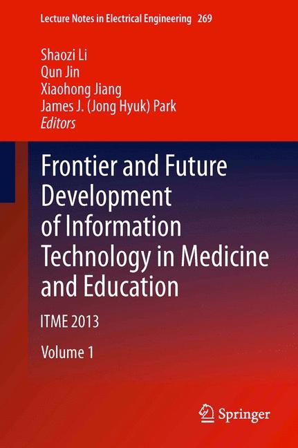 Frontier and Future Development of Information Technology in Medicine and Education - 
