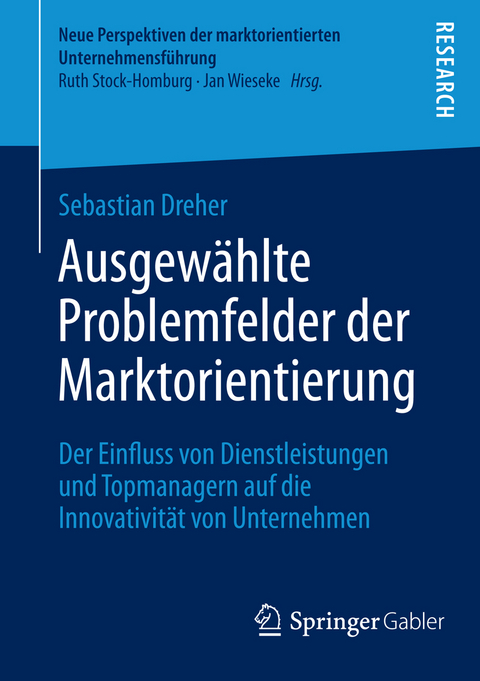 Ausgewählte Problemfelder der Marktorientierung - Sebastian Dreher