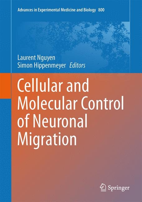 Cellular and Molecular Control of Neuronal Migration - 