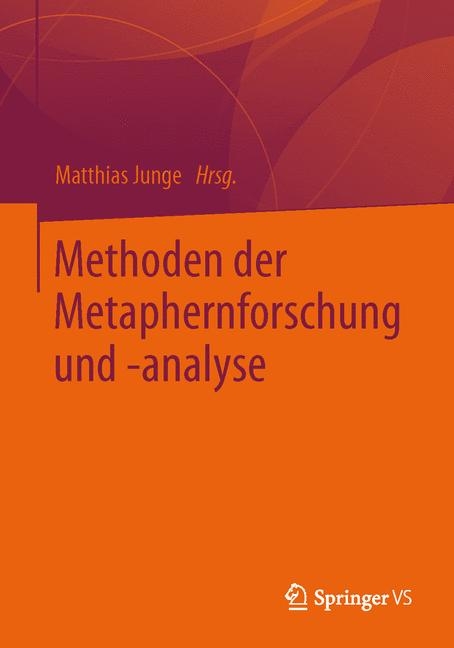 Methoden der Metaphernforschung und -analyse - 