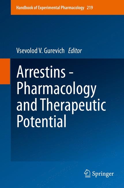 Arrestins - Pharmacology and Therapeutic Potential - 
