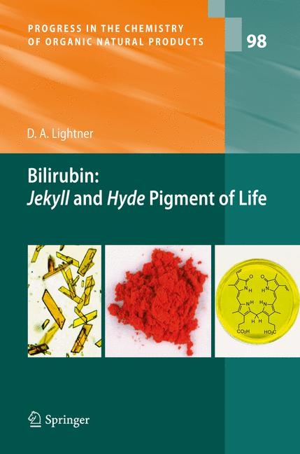 Bilirubin: Jekyll and Hyde Pigment of Life - David A. Lightner